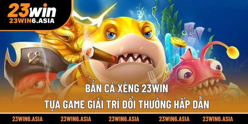 Bắn cá xèng
