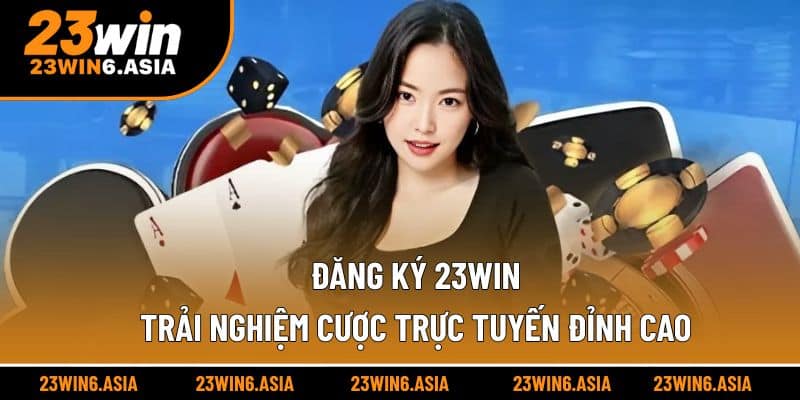 Đăng ký 23win